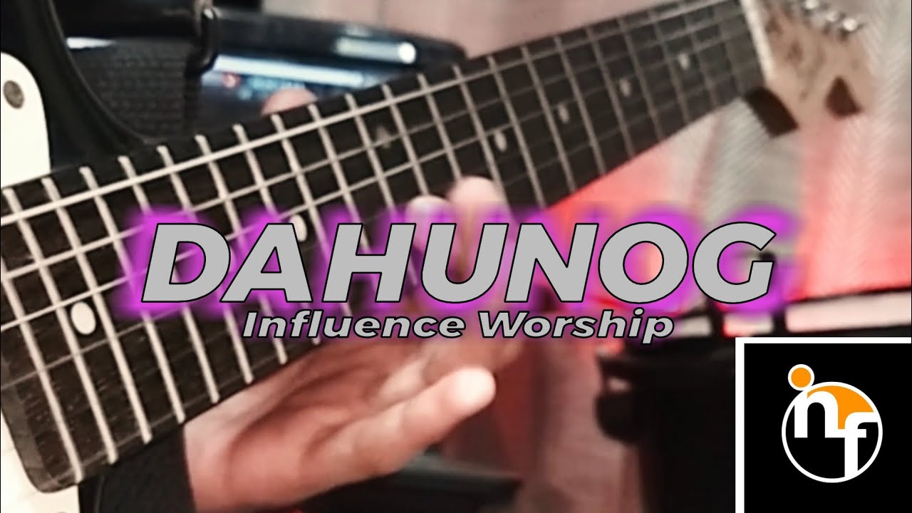 Dahunog | Influence Worship [ GUITAR SOLO COVER]