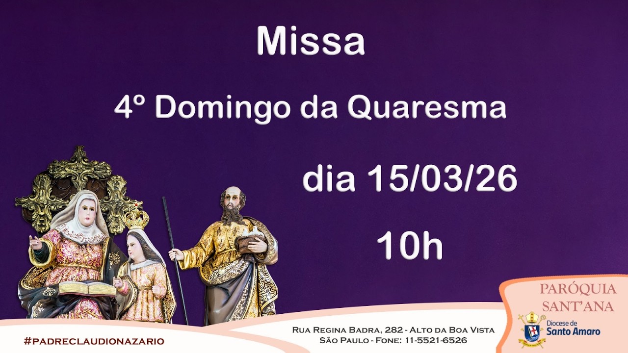 Missa 4º Domingo da Quaresma - 15/03/2026 (domingo) - 10h