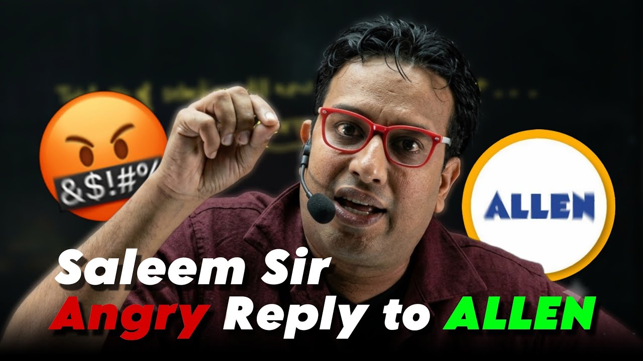 Saleem Sir Angry Reply To ALLEN🤬