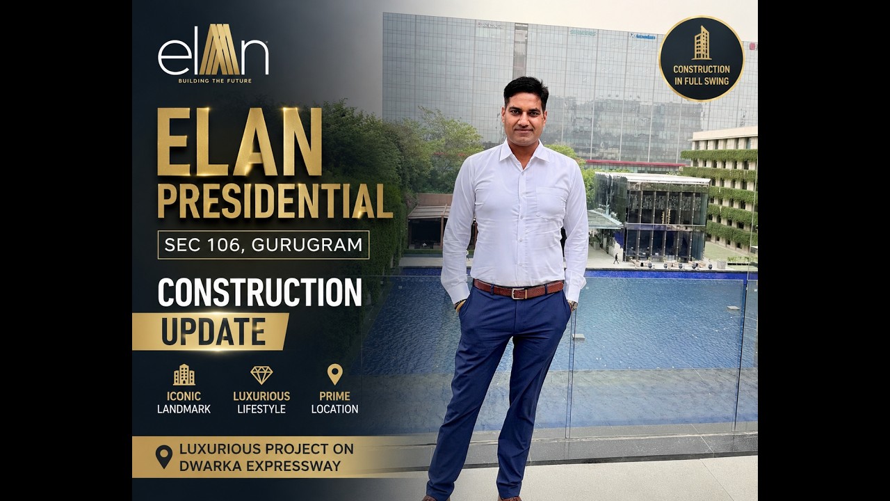 elan Presidentail sector 106, Gurgaon Construction update till now