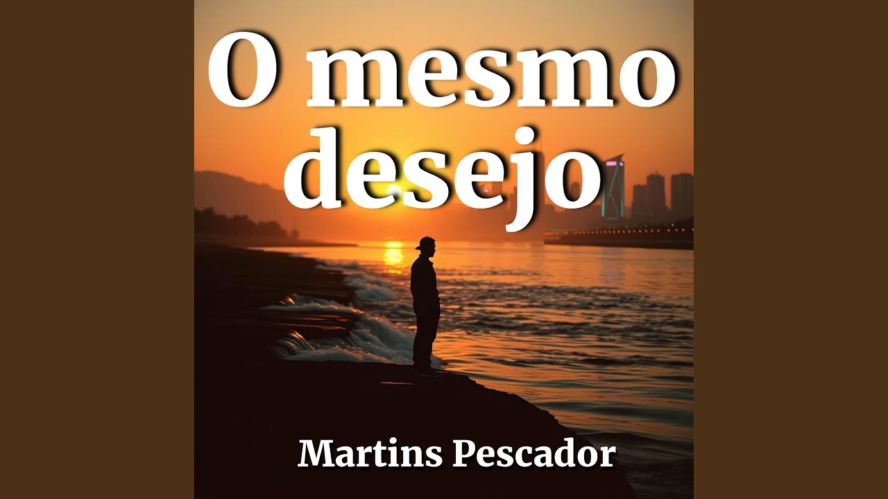 O mesmo desejo (Original)