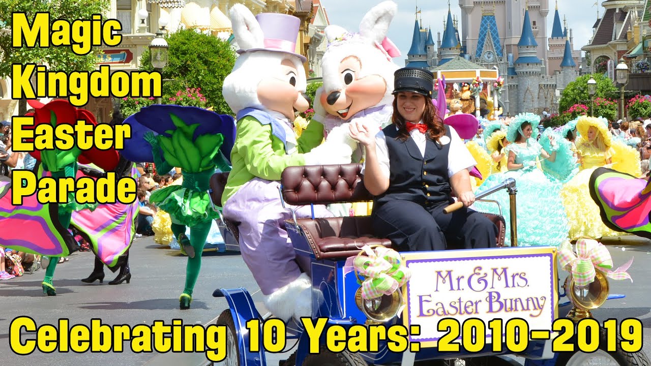 10 Years of Easter Parades at Magic Kingdom - Parade Retrospective 2010-2019 - Walt Disney World
