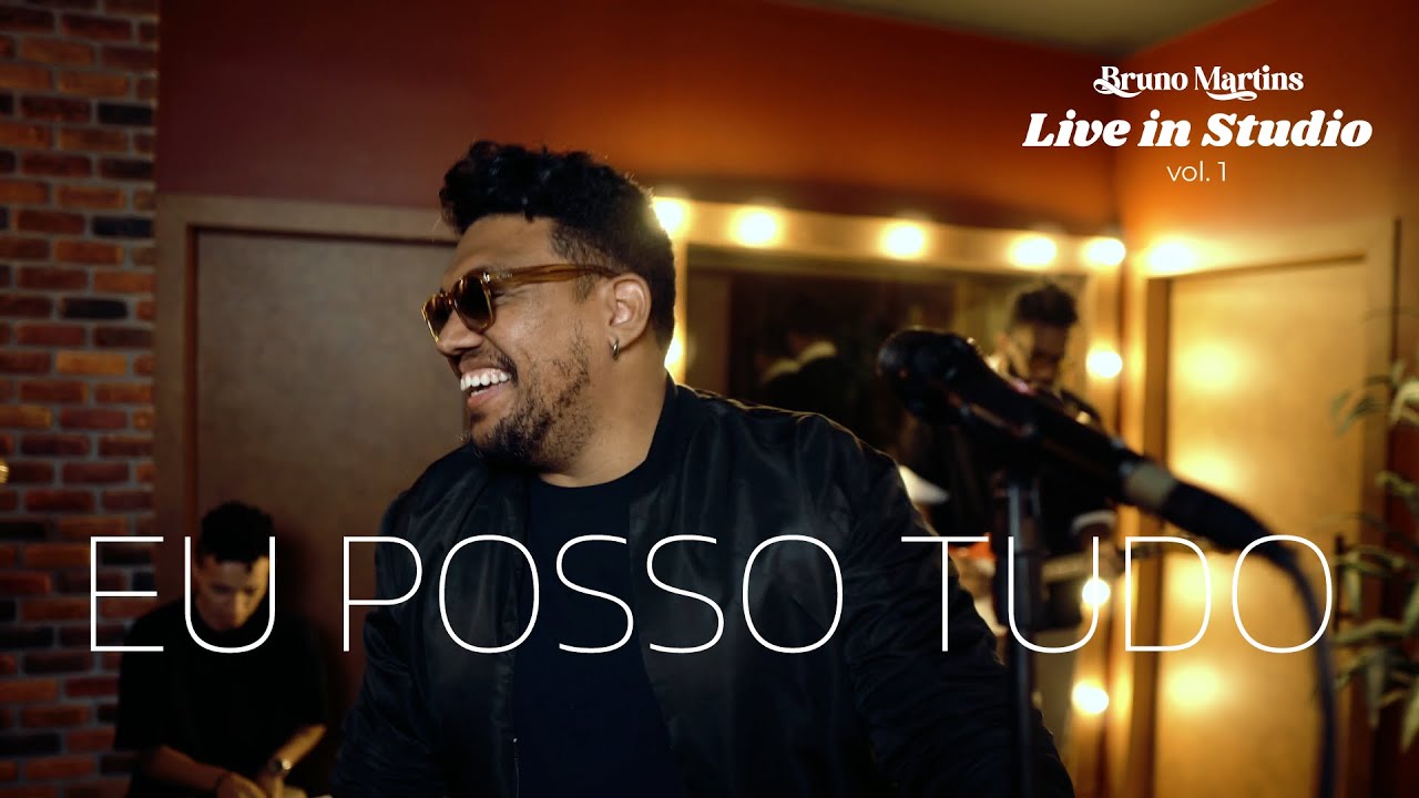 Bruno Martins - Eu Posso Tudo | Live in Studio