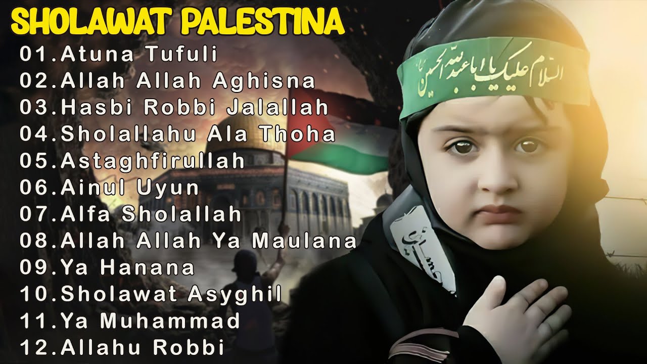 Atuna Tufuli ||  Sholawat Palestina | Doa Terbaik Buat Palestina 🙏😭