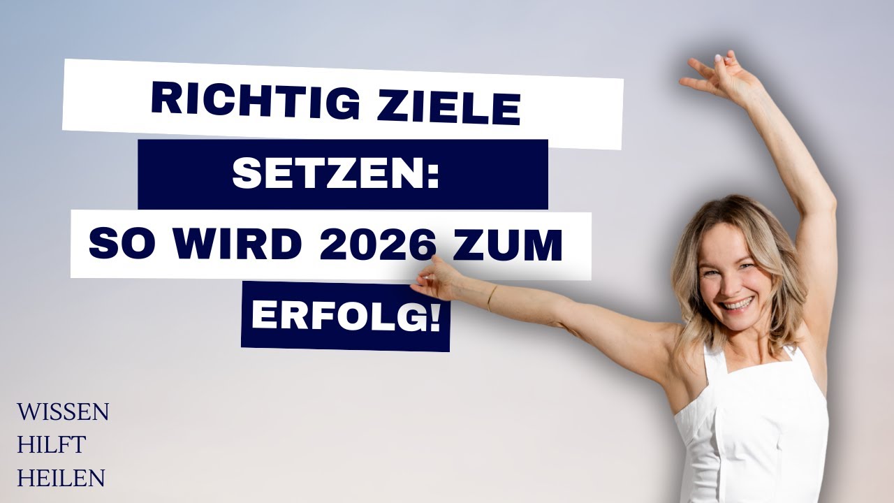 Richtig Ziele setzen: So wird 2026 zum Erfolg