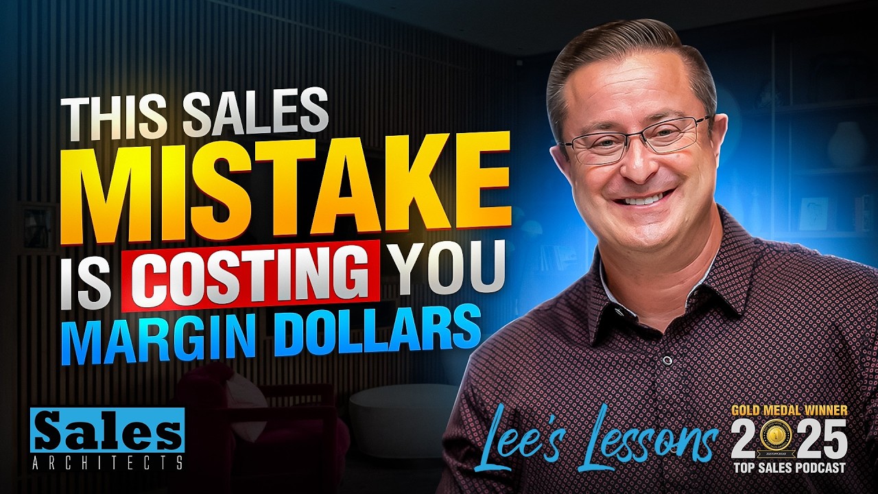 This Sales Mistake Is Costing You Margin Dollars - Lee's Lessons