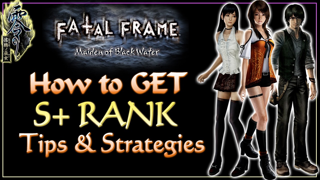 How to Get S+ Rank Easily | Fatal Frame: Maiden of Black Water Remastered