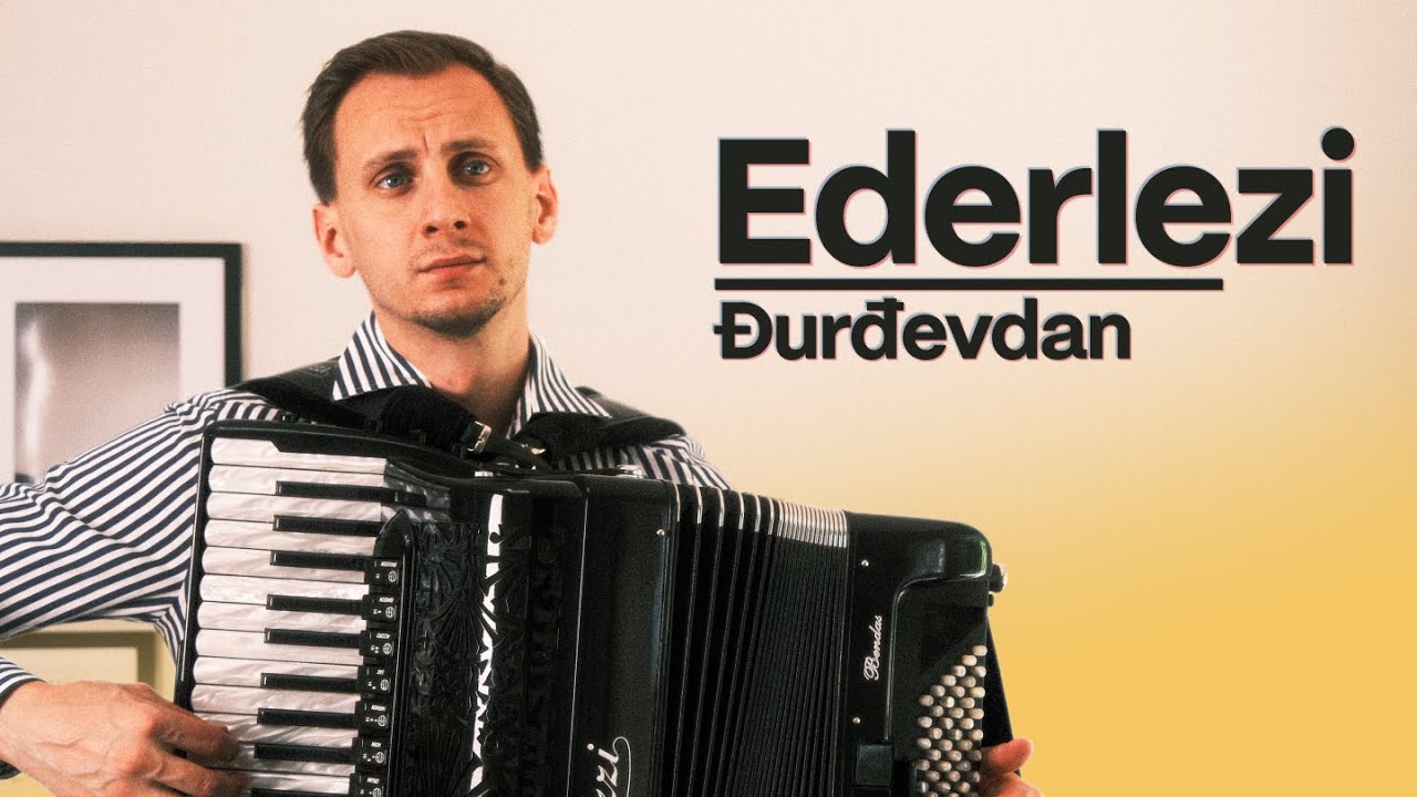 Ederlezi / Djurdjevdan – Accordion Instrumental (Balkan Folk Song)