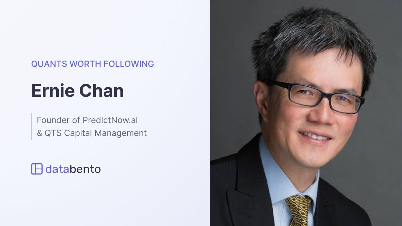 Quants worth following: Ernie Chan, Founder of PredictNow.ai and QTS Capital Management