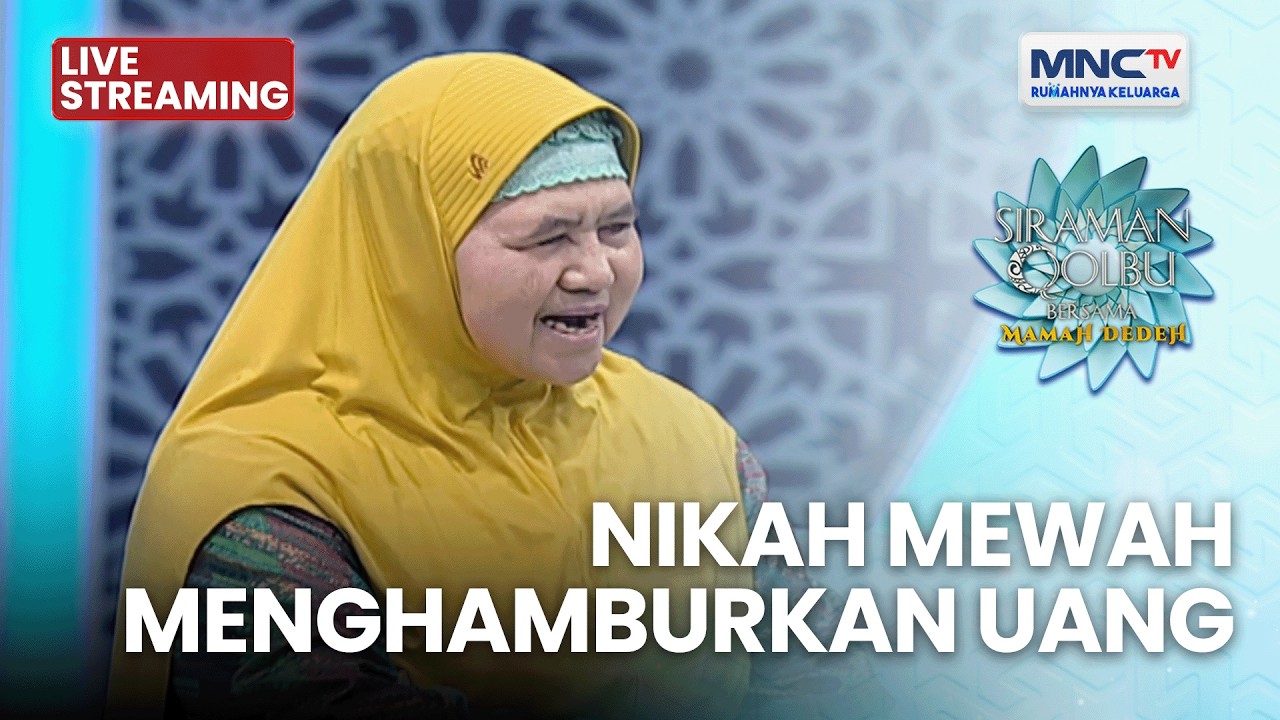 🔴Nikah Mewah Menghamburkan Uang | LIVE SIRAMAN QOLBU | 15 MARET 2026