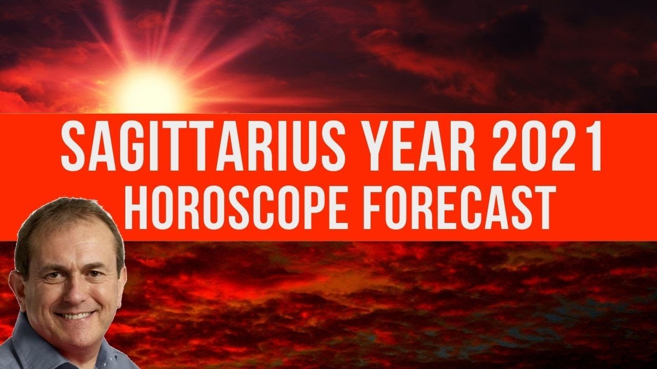 Sagittarius 2021 Horoscope Forecast, Sagittarius Astrology 2021