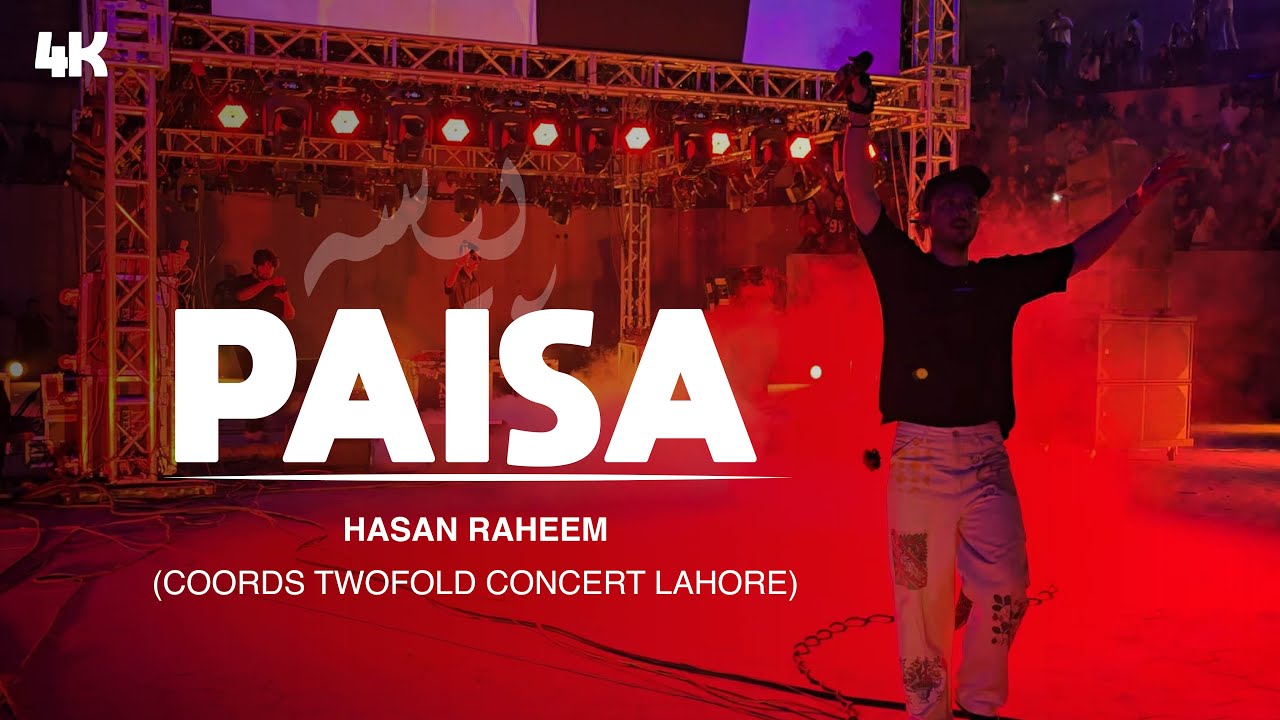Paisa (Live) by Hasan Raheem