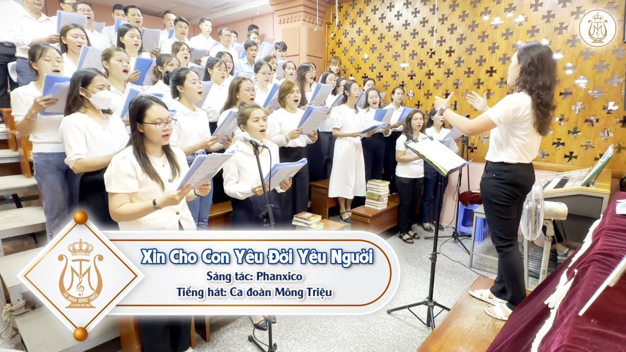 XIN CHO CON YÊU ĐỜI YÊU NGƯỜI - Phanxico | Ca đoàn Mông Triệu | Gx. Fatima Bình Triệu