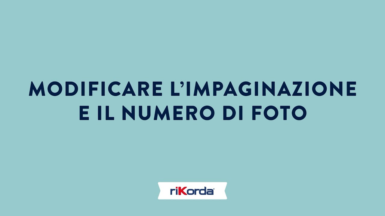 Modificare l'impaginazione e il numero di foto