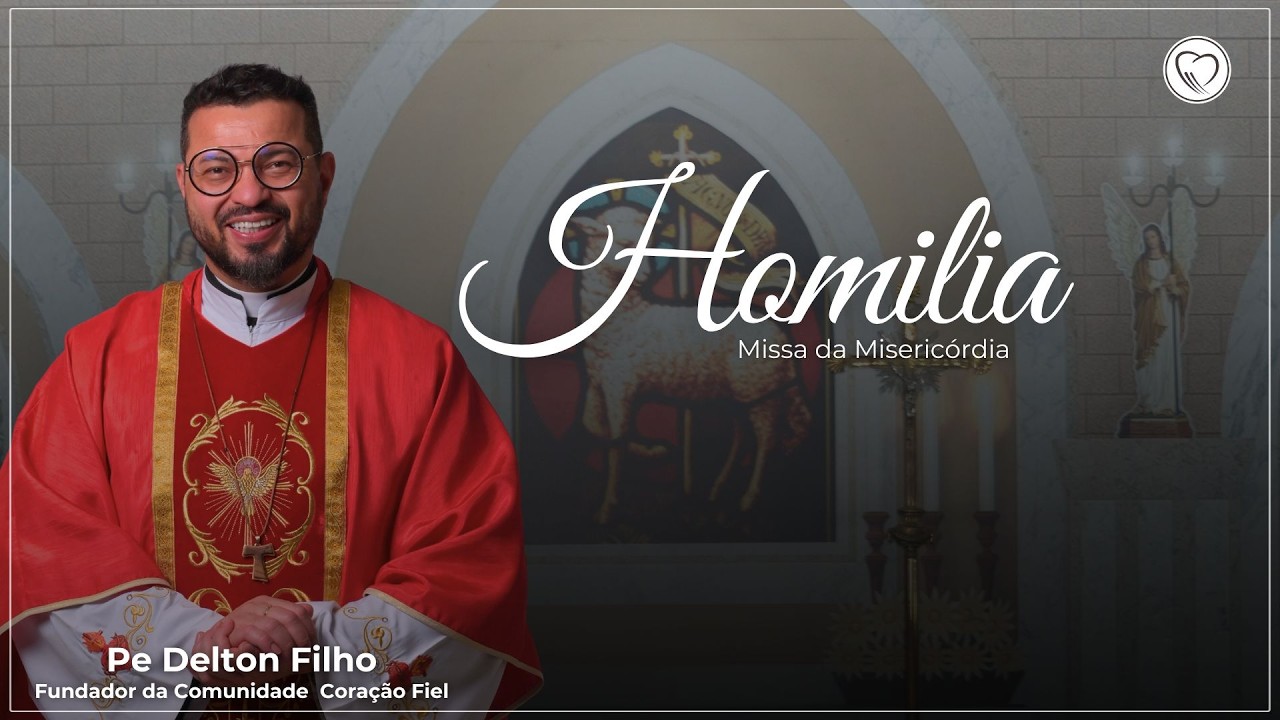 Homilia - Missa da Misericórdia (09/02/2026)