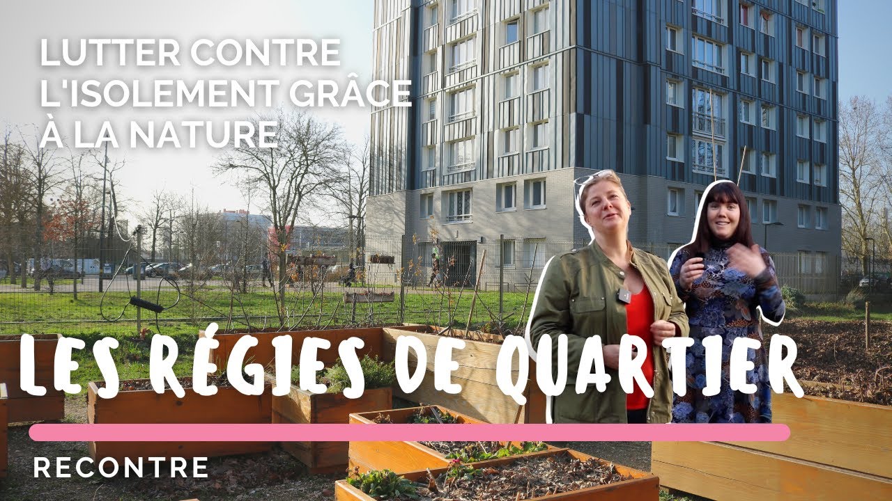 Lutter contre l'isolement grâce à la Nature - Régie de Quartier de Tremblay-en-France 🌱🏢 #Rencontre