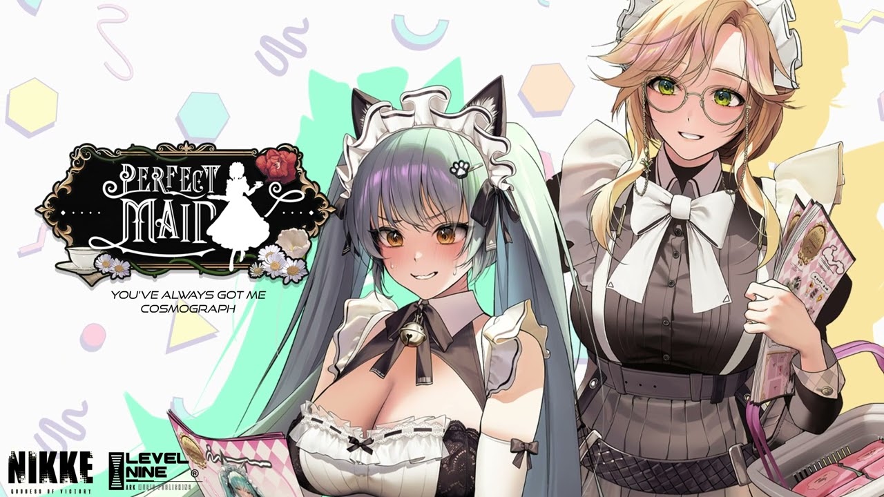 Perfect Maid : You've always got me [GODDESS OF VICTORY: NIKKE OST]