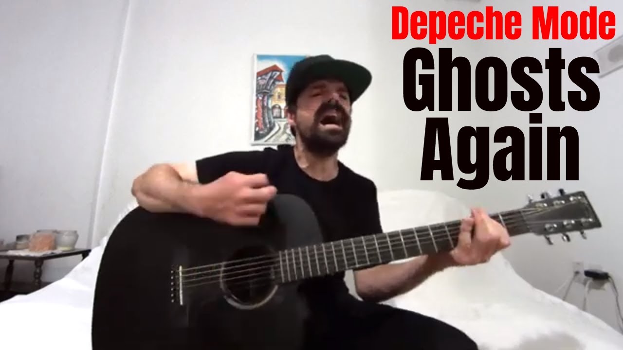 Ghosts Again - Depeche Mode [Acoustic Cover by Joel Goguen]