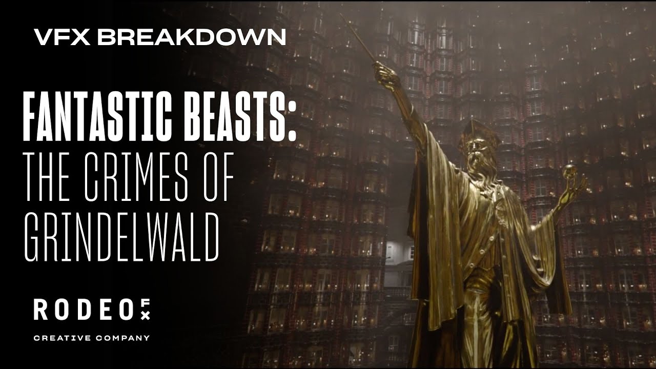 Fantastic Beasts : The Crimes of Grindelwald | VFX Breakdown by Rodeo FX
