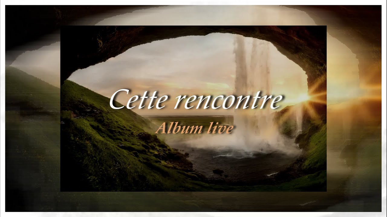 🎶 Emmène moi avec Toi - Album Cette rencontre