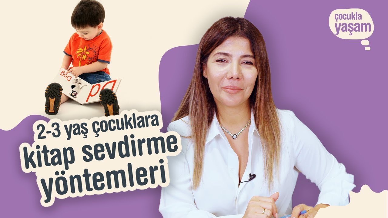 2-3 Yaştan Kitap Okumayı Sevdirmek Mümkün! Çocuklara Kitap Okuma Alışkanlığı Nasıl Kazandırılır?
