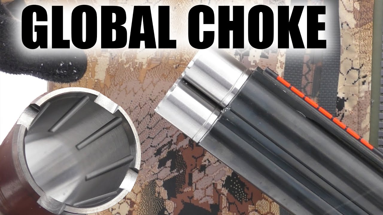 GLOBAL CHOKE Коротко о системе / ЧОКИ / ДУЛЬНЫЕ УСТРОЙСТВА
