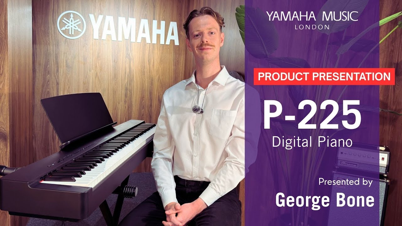 P-225 Digital Piano | Product Presentation | Yamaha Music London