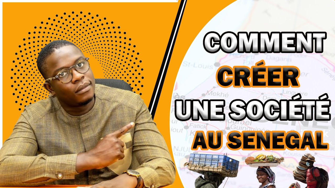 Comment Créer une Entreprise au Sénégal : Les formes juridiques