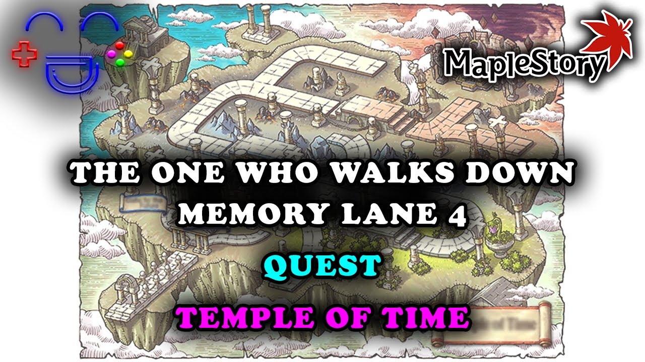 The One Who Walks Down Memory Lane 4 Maplestory