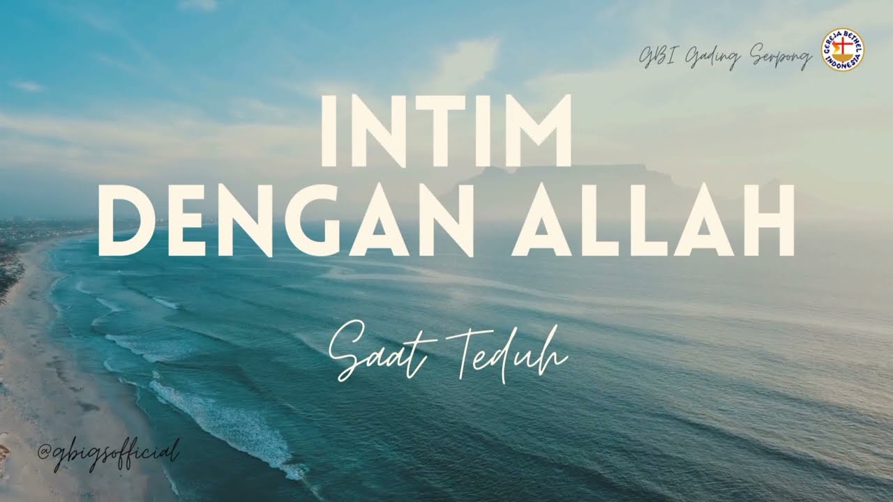 INTIM DENGAN ALLAH - Senin 16 Januari 2023 
