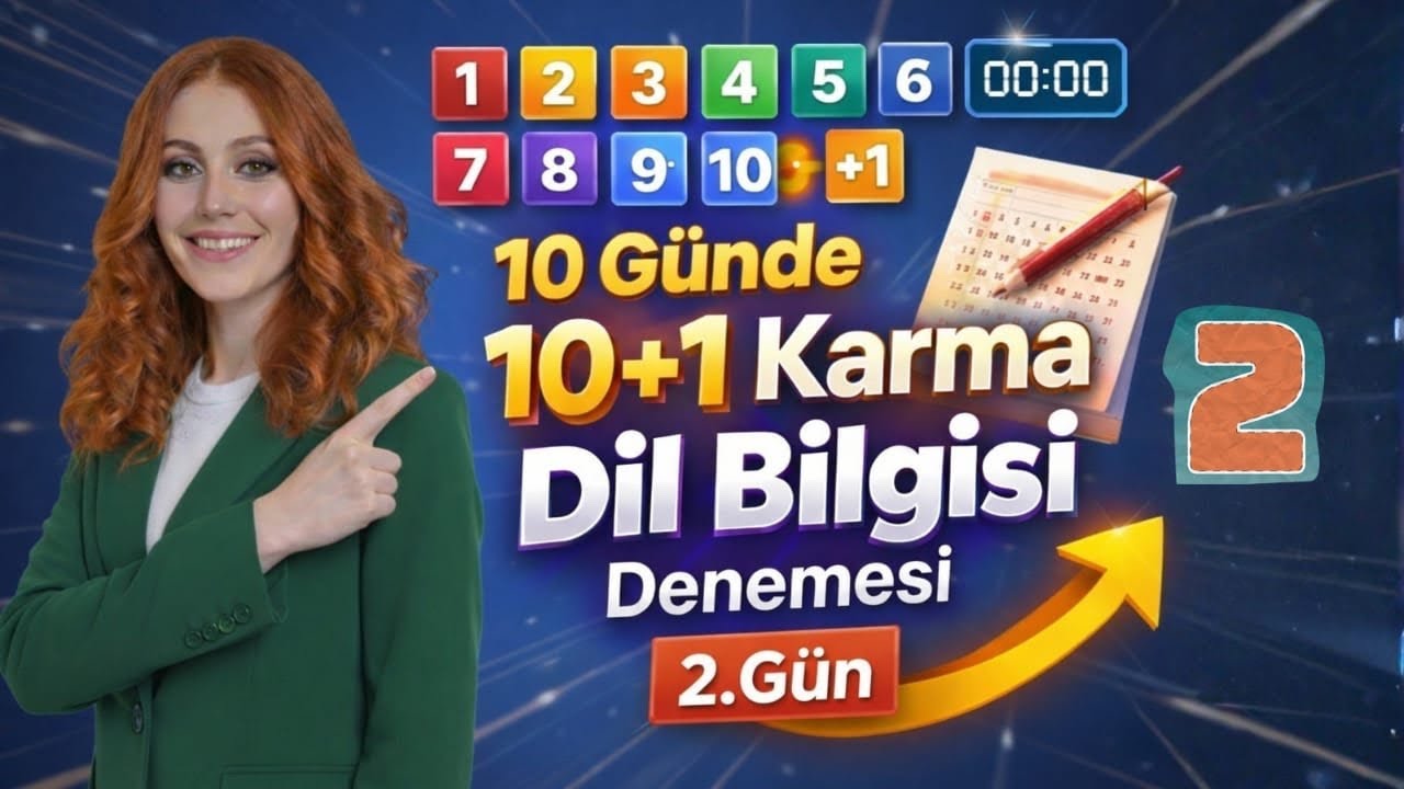 2. Gün - 10+1 SORUDA KARMA DİL BİLGİSİ