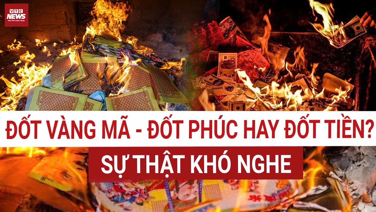 Càng đốt nhiều càng có phúc? Chuyên gia nói thẳng điều nhiều người không muốn nghe | VTC News