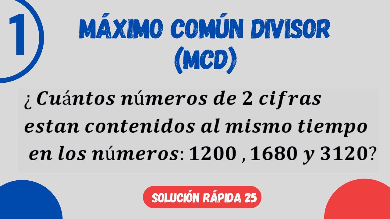 MÁXIMO COMÚN DIVISOR (MCD) - EJERCICIO 01
