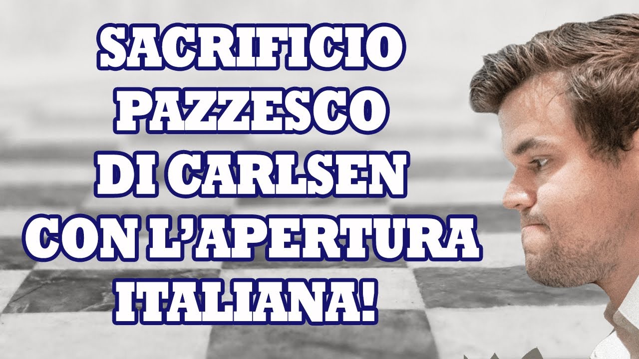 COME GIOCARE L'APERTURA ITALIANA PIANA | CARLSEN SACRIFICA E VINCE CONTRO NAKAMURA