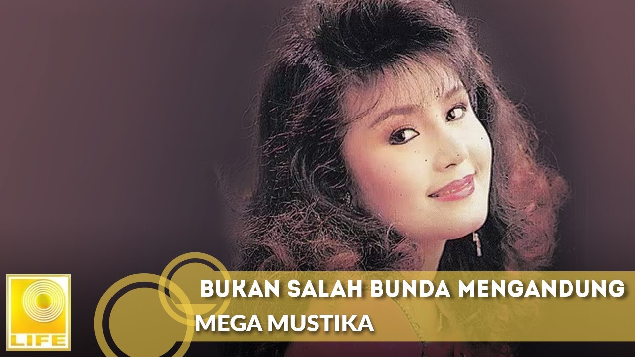 Bukan Salah Bunda Mengandung - Mega Mustika (Official Audio)
