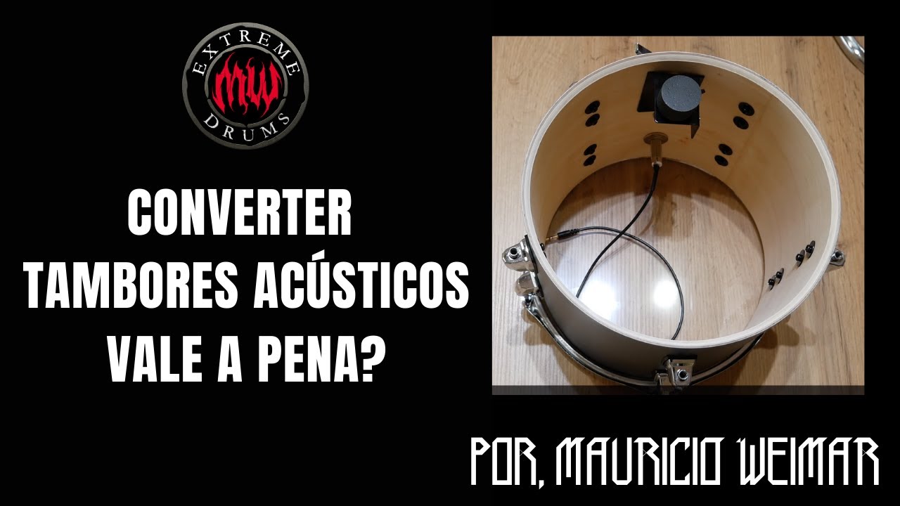 CONVERTER TAMBORES ACÚSTICOS VALE A PENA ?