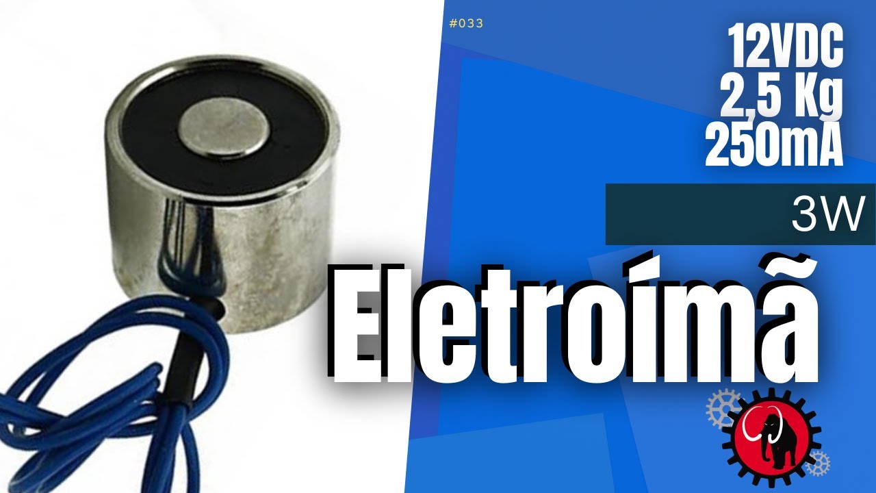 033 - Eletroímã 12Vdc 2,5 Kg 3w 250mA #vempramamute