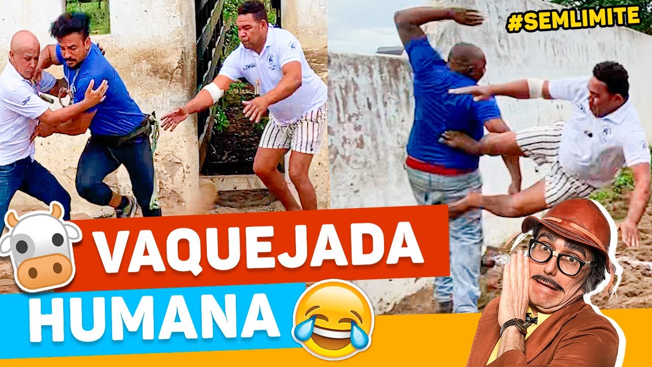 VAQUEJADA HUMANA DEU RUIM   | SEM LIMITE DO MUÇÃO