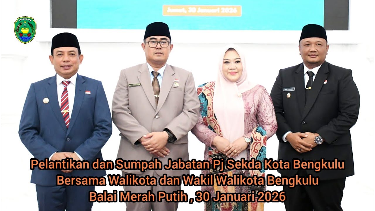 Pelantikan dan Sumpah Jabatan Pj Sekda Kota Bengkulu, 30/1/2026 