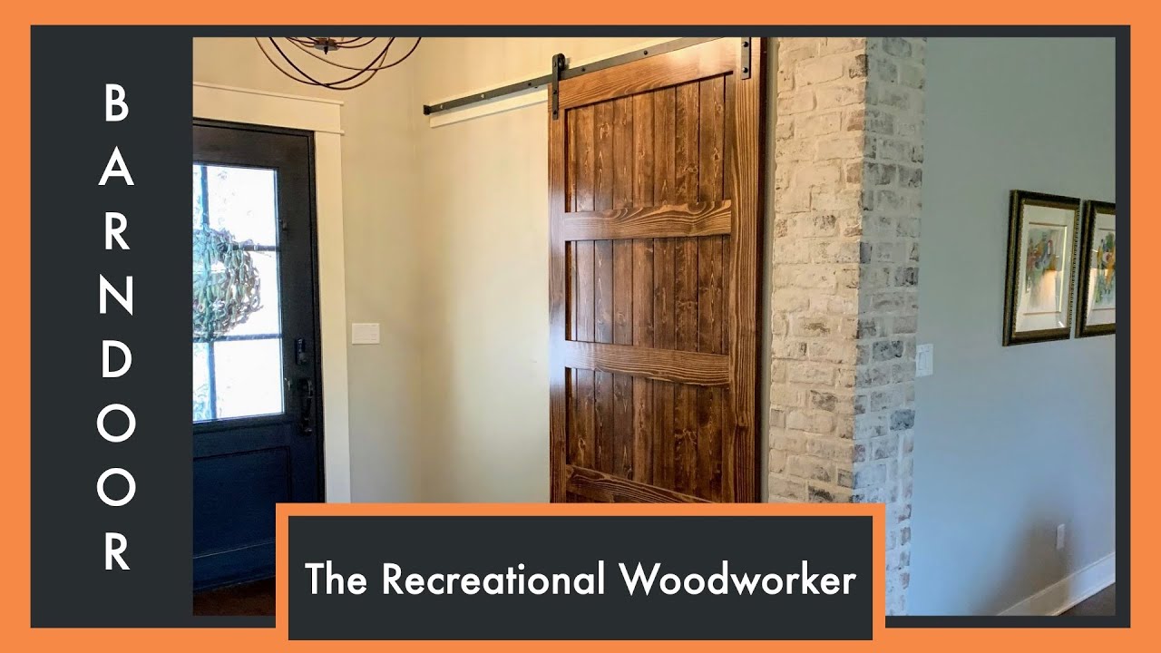 How to Build a Barn Style Door - DIY For the Recreational Woodworker.