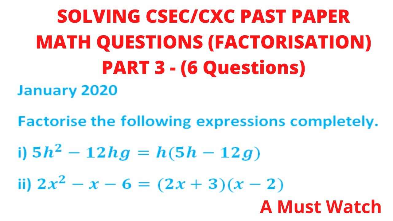Solving CSEC/CXC Past Paper Math Questions (Factorization) paper 2 - Part 3 ||Chris Maths Academy