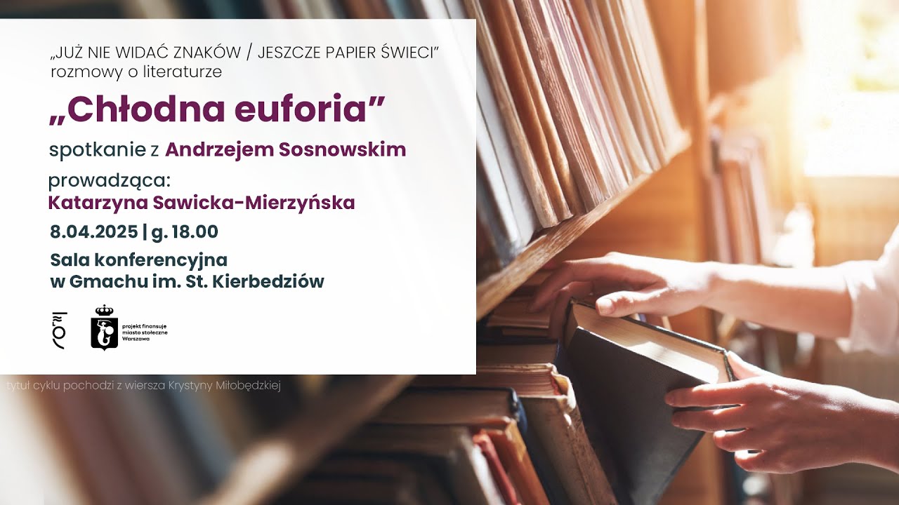 „Chłodna euforia” – rozmowa z Andrzejem Sosnowskim