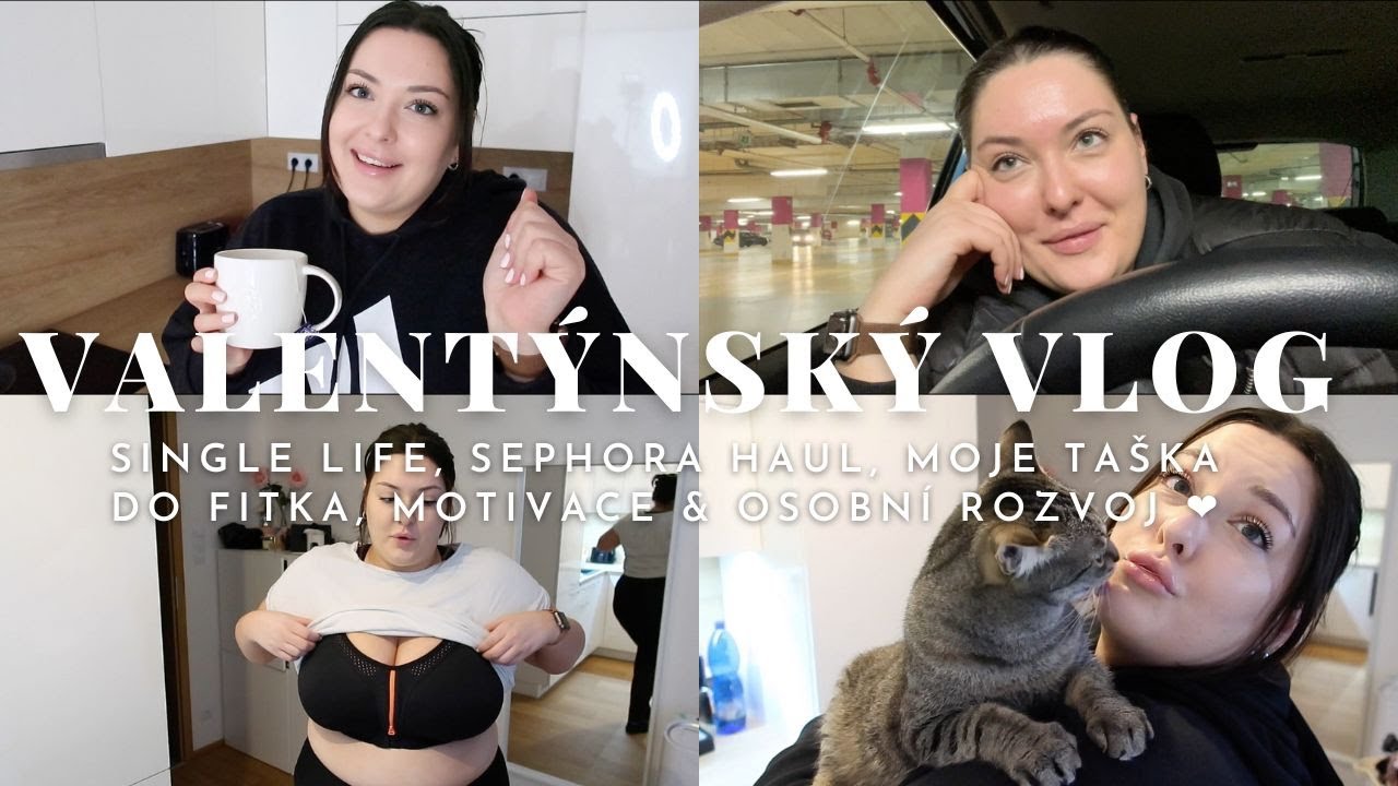 VALENTÝNSKÝ VLOG | single life, Sephora Haul, moje taška do fitka, motivace & osobní rozvoj ❤