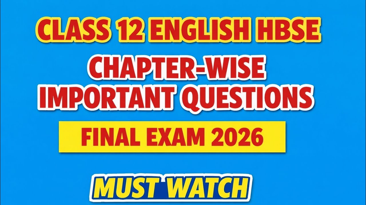 Class 12 English HBSE 2026 | Chapter-Wise  Important Questions|class 12 English important question