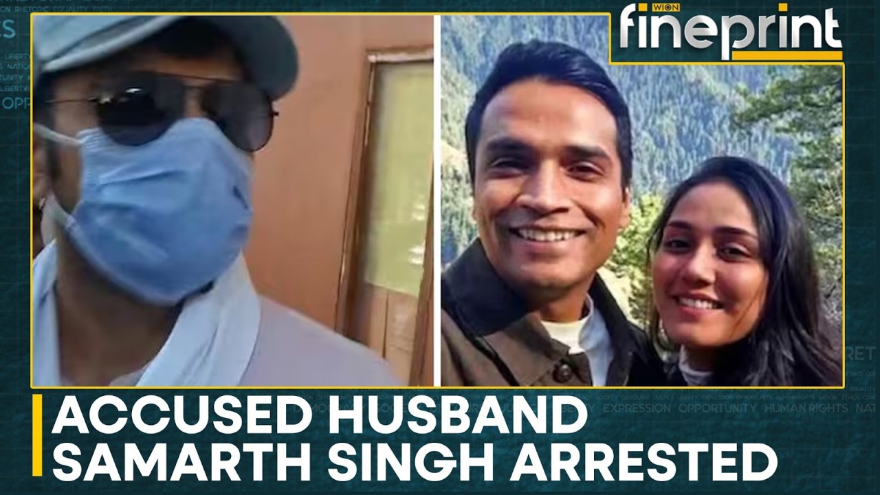 Twisha Sharma's Husband Samarth Singh Arrested After Ten Days | WION Fineprint