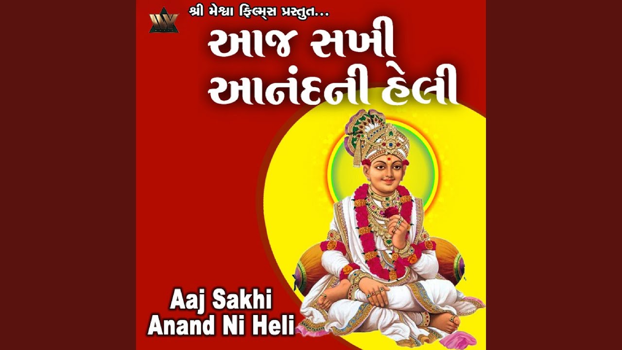 Aaj Sakhi Anand Ni Heli