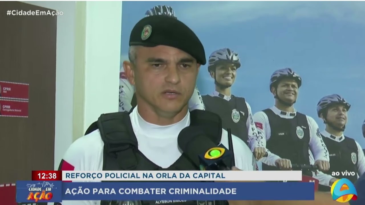 Cidade em Ação - Reforço policial na orla da capital intensifica combate à criminalidade