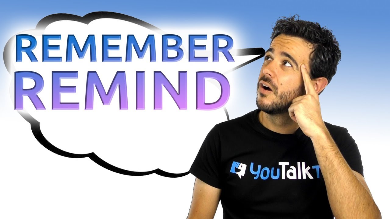 REMIND vs REMEMBER en inglés / ¿Los diferencias?