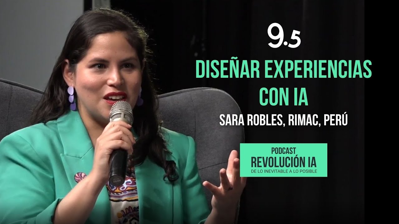 Revolución IA 9punto5 | Diseño de servicios e IA con foco humano — Sara Robles