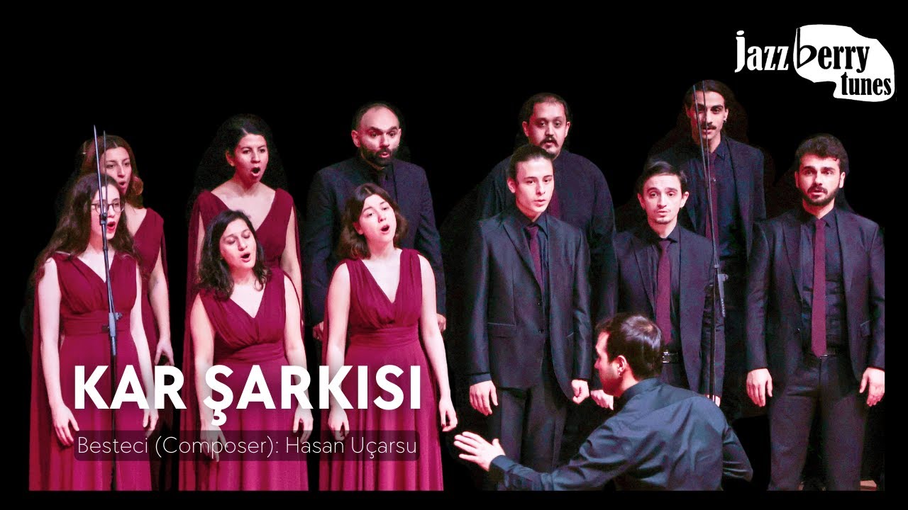Kar Şarkısı (Hasan Uçarsu) - Korolar Maratonu Safranbolu | Jazzberry Tunes